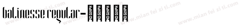 balinesse regular字体转换